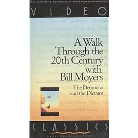 A Walk Through The 20th Century With Bill Moyers: The Democrat and the Dictator