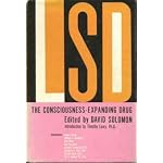 LSD: the consciousness-expanding drug. Introd. by Timothy Leary with contributions by Aldous Huxley, William S. Burroughs, Alan Watts et ali. book cover
