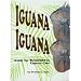 Iguana Iguana: Guide for Successful Captive Care