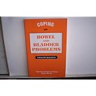 Coping With Bowel and Bladder Problems (Coping With Aging Series) by Barbara Doherty King and Judy Harke