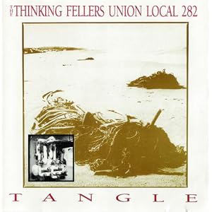 Tangle by Thinking Fellers Union Local 282 (Audio CD - 1994)