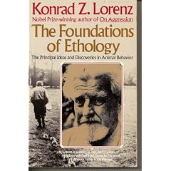 The Foundations of Ethology: The Principal Ideas and Discoveries in Animal Behavior (A Touchstone book)