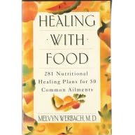 Healing With Food: 281 Nutritional Plans for 50 Common Ailments