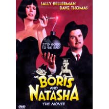 Boris and Natasha: The Movie