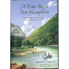 A Time Before New Hampshire: The Story of a Land and Native Peoples