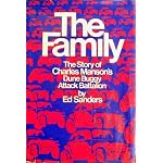 The Family: The Story of Charles Manson's Dune Buggy Attack Battalion book cover