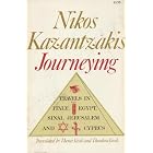 Journeying: Travels in Italy, Egypt, Sinai, Jerusalem and Cyprus by Nikos Kazantzakis