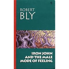 Iron John and the Male Mode on Feeling