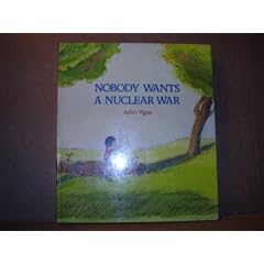 Nobody Wants a Nuclear War: Story and Pictures