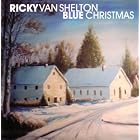 Blue Christmas by Ricky Van Shelton