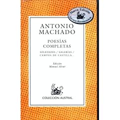 Poesias completas de Antonio Machado (Spanish Edition)