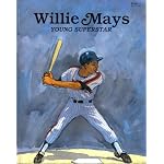 Willie Mays, Young Superstar book cover