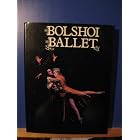 Click here to buy The Bolshoi Ballet: Ballet Company of the Bolshoi Theatre of the USSR by  Yuri Grigorovich.
