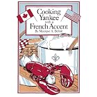 Cooking Yankee With a French Accent by French Cooking