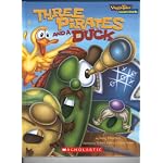 Three Pirates and a Duck (Veggie Tales - Values to Grow By (VeggieTales)) book cover