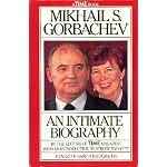 Mikhail S. Gorbachev: An Intimate Biography book cover