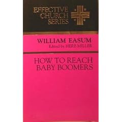 How to Reach Baby Boomers (Effective Church Series)