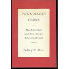 Poe's major crisis: His libel suit and New York's literary world by  Sidney Phil Moss