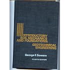  Introductory Soil Mechanics and Foundations: Geotechnical Engineering  by George F. Sowers
