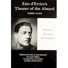 Ezio D'Errico's Theater of the Absurd: Three Plays the Forest, the Siege, the Park Bench