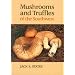 Mushrooms and Truffles of the Southwest