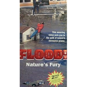 Flood! Nature's Fury [VHS]