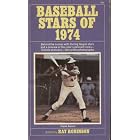 Baseball Stars of 1974 by  Ray 