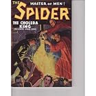 Click here to buy The Cholera King (The Spider; Master of Men, Vol. 31) by .