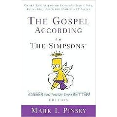 The Gospel According to the Simpsons, Bigger and Possibly Even Better! Edition: With a New Afterword Exploring South Park, Family Guy, and Other Animated TV Shows