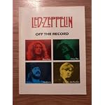 Led Zeppelin Off the Record Score Book book cover
