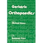 Geriatric Orthopaedics by Michael Devas