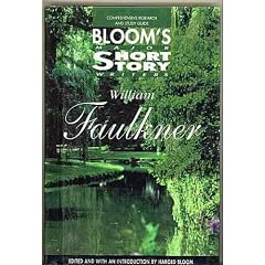 William Faulkner (Bloom's Major Short Story Writers)