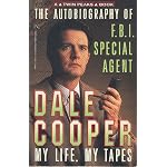 The Autobiography of F.B.I. Special Agent Dale Cooper: My Life, My Tapes book cover
