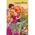 Thunder's Tender Touch by Carol Finch