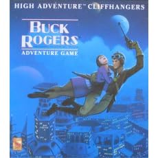 Buck Rogers: Adventure Game : Adventure, Excitement, Thrills : High Adventure Cliffhangers, No 3587