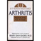 IF IT RUNS IN YOUR FAMILY: ARTHRITIS (If It Runs in Your Family) by  Mary Dan Eades
