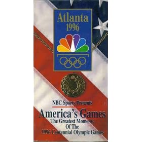 NBC Sports Presents America's Games: The Greatest Moments of the 1996 Centennial Olympic Games [VHS]