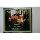 The Berlin Project by  Max von Schillings, Franz Schreker, Kurt Weill, Arthur Gruber, and Jost Michaels 