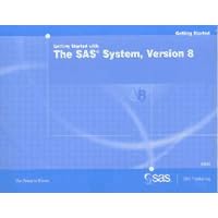 Getting Started With the SAS System: Version 8 (Getting Started Series (Cary, N.C.).)