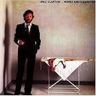Click here to buy Money and Cigarettes by  Eric Clapton .