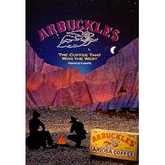 Arbuckles: The Coffee That Won the West
