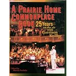 A Prairie Home Commonplace Book (25 Years on the air with Garrison Keillor) book cover