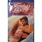 Avon Books Presents: Timeless Love by  Lori Copeland, Catherine Creel, Kay McMahon, and Bobbi Smith
