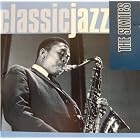 Click here to buy Classic Jazz: The Sixties by  Herbie Hancock, Ella Fitzgerald, Sonny Rollins, John Coltrane, and Charles Mingus .