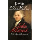 John Adams (John Adams, John Adams) by Written By: David McCullough and Narrated By: Edward Herrmann