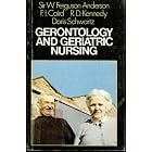 Gerontology and geriatric nursing (Medibooks) by W. Ferguson Anderson