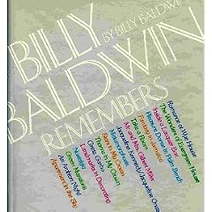 Billy Baldwin Remembers