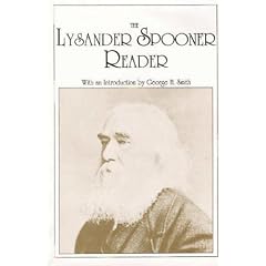 The Lysander Spooner Reader