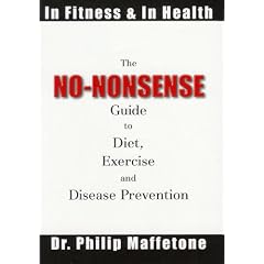 The No Nonsense Guide to Diet, Exercise and Disease Prevention