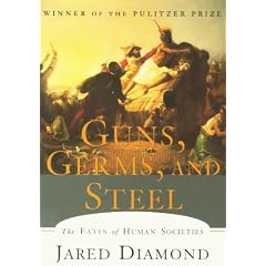 Guns, Germs, and Steel Guns, Germs, and Steel